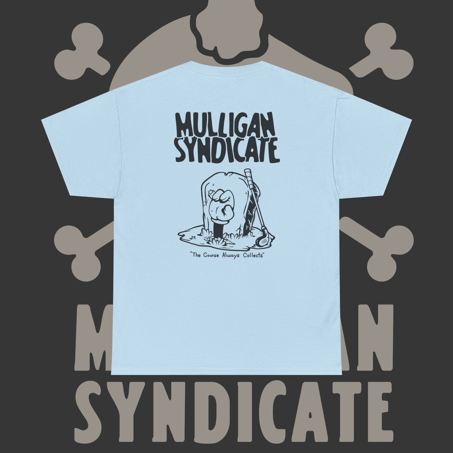 Course Always Collects - T-Shirt