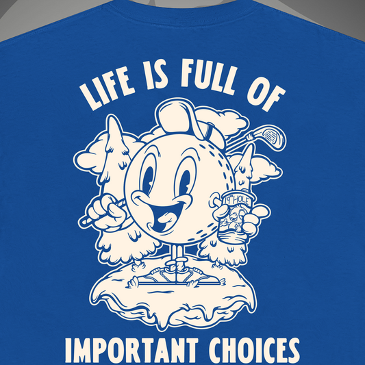 Important Choices - T-Shirt