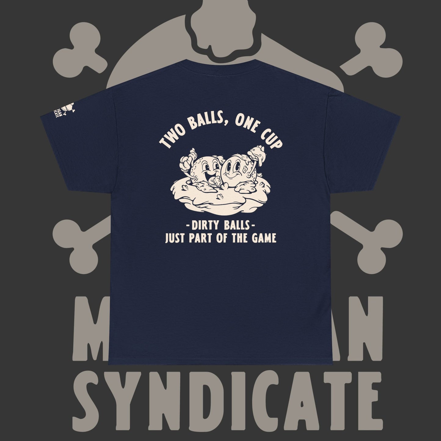 Two Balls One Cup - T-Shirt