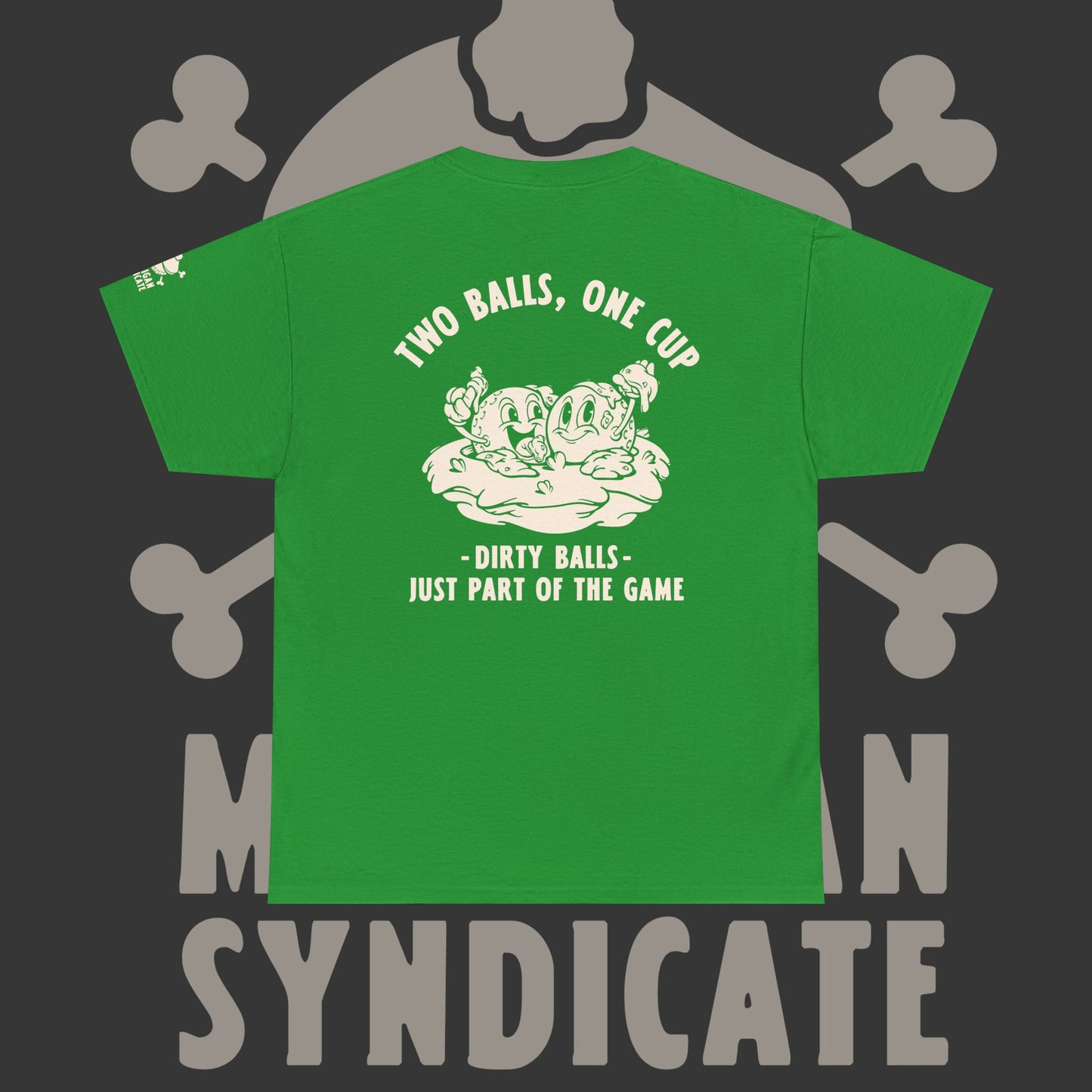 Two Balls One Cup - T-Shirt