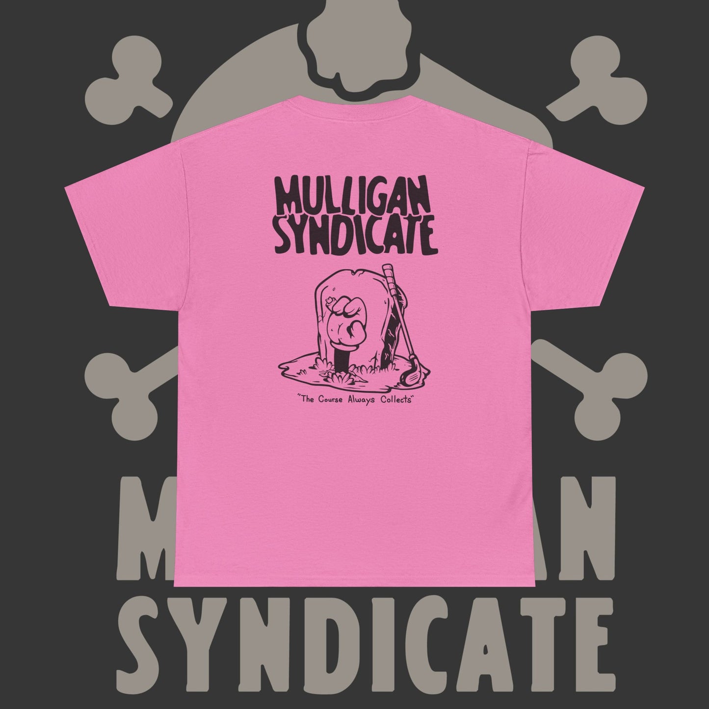 Course Always Collects - T-Shirt