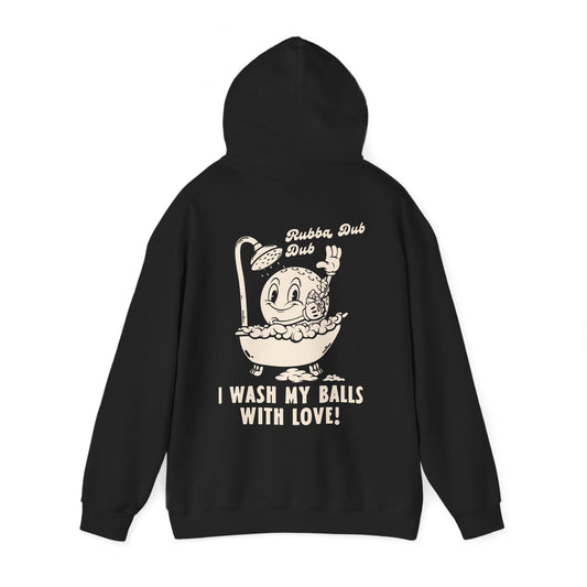 I Wash My Balls With Love - Hoodie