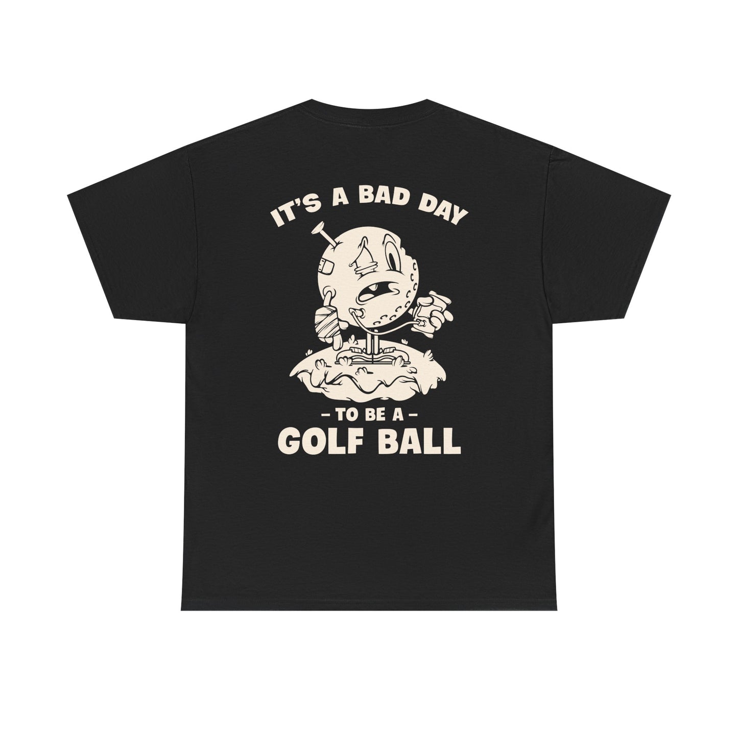 Vintage cartoon design of a beat-up golf ball with a cast, swollen eye, IV bag, and a golf tee stuck in its head, standing on a tee with the text ‘It’s a Bad Day to Be a Golf Ball.